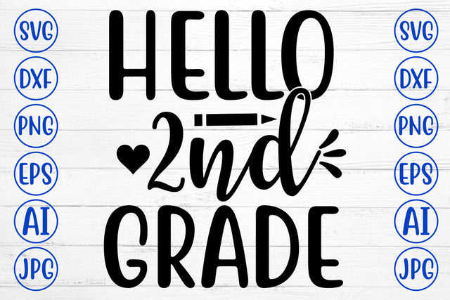 HELLO 2ND GRADE SVG Cut File SVG Syaman 