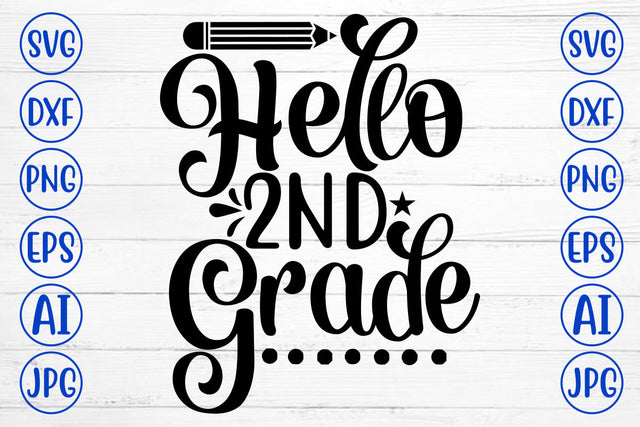 Hello 2nd Grade SVG Cut File SVG Syaman 