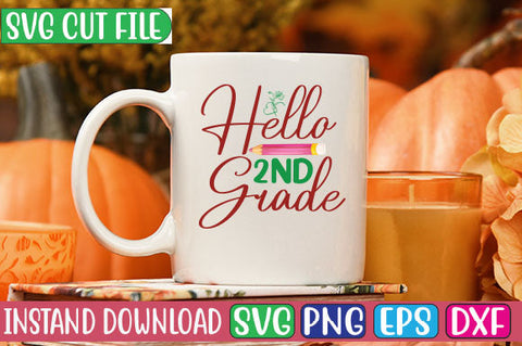 Hello 2nd Grade SVG Cut File SVGs, Quotes and Sayings, Food & Drink, Holiday,On Sale, SVG Studio Innate 