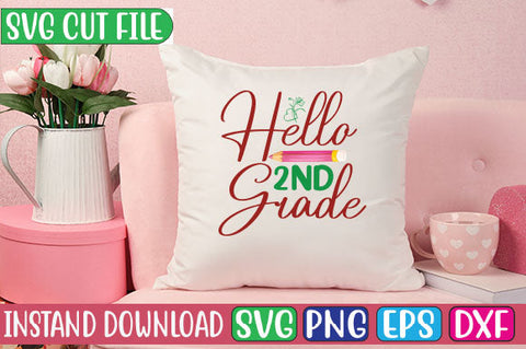 Hello 2nd Grade SVG Cut File SVGs, Quotes and Sayings, Food & Drink, Holiday,On Sale, SVG Studio Innate 