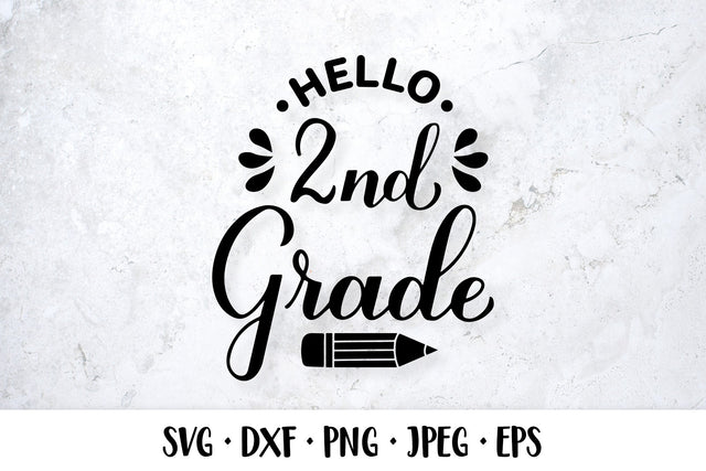 Hello 2nd Grade SVG. Second grade. First day of school SVG LaBelezoka 
