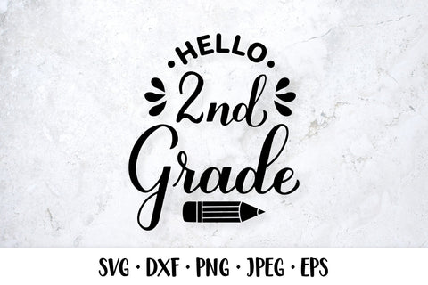 Hello 2nd Grade SVG. Second grade. First day of school SVG LaBelezoka 