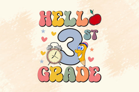 Hello 3rd Grade, Third Grade SVG Cricut Sublimation Rupkotha 