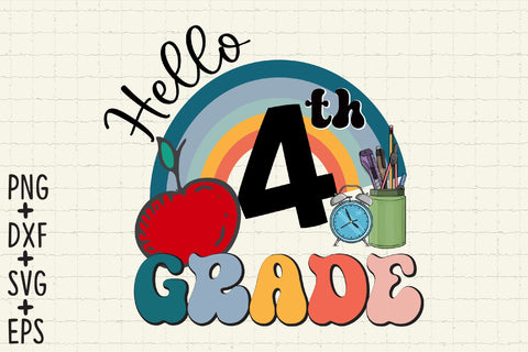 Hello 4th Grade, Fourth Grade SVG Files SVG Rupkotha 
