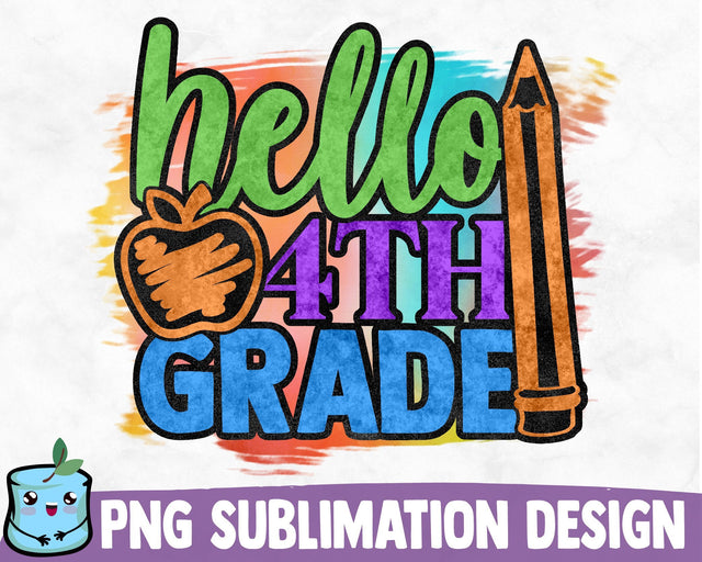 Hello 4th Grade Sublimation Design Sublimation MintyMarshmallows 