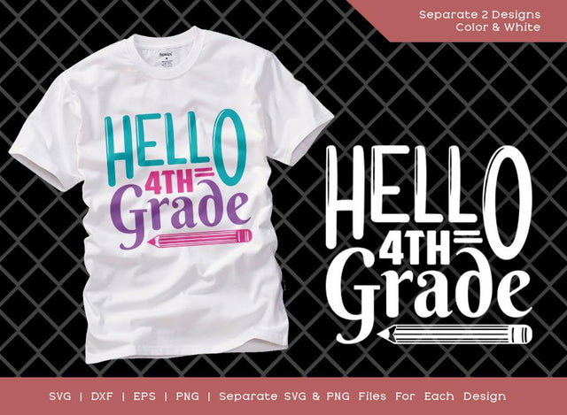 Hello 4th Grade SVG Cut File | Fourth Grade Svg | Fourth Day Of Fourth Grade Svg | Girl Back To School Svg | Tshirt Design SVG ETC Craft 