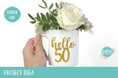 Hello 50 SVG | 50th Birthday Cake Topper SVG SVG OyoyStudioDigitals 