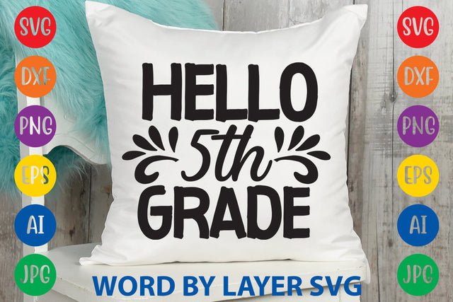 Hello 5th Grade, Back To School SVG Design SVG Rafiqul20606 