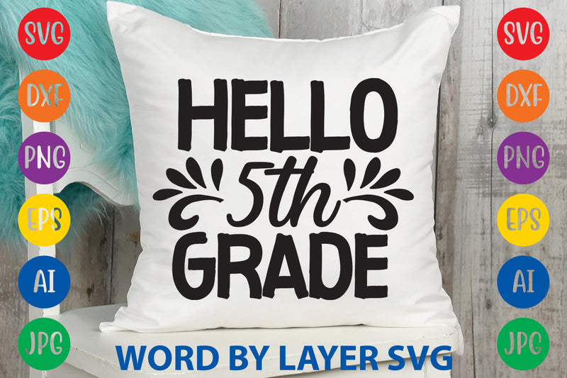 Hello 5th Grade, Back To School SVG Design SVG Rafiqul20606 