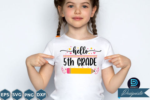Hello 5th grade, Back to School SVG SVG DESIGNISTIC 