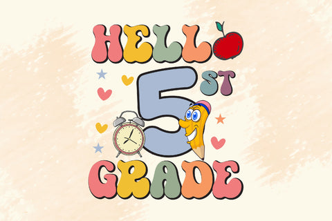 Hello 5th Grade, Fifth Grade SVG Cricut Sublimation Rupkotha 