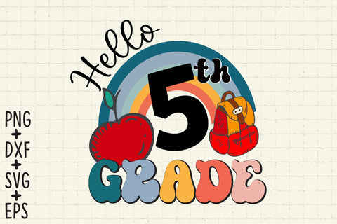 Hello 5th Grade, Fifth Grade SVG Files SVG Rupkotha 
