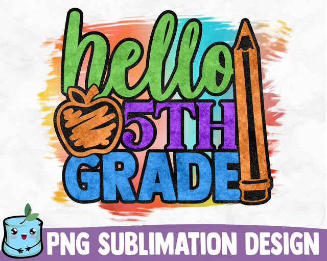 Hello 5th Grade Sublimation Design Sublimation MintyMarshmallows 