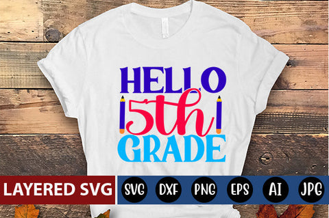Hello 5th Grade SVG cut file SVG Blessedprint 