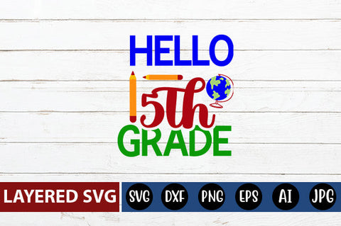 Hello 5th Grade SVG cut file SVG Blessedprint 