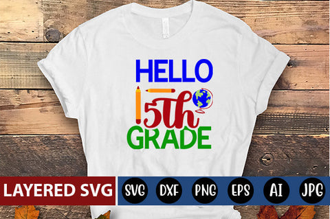 Hello 5th Grade SVG cut file SVG Blessedprint 