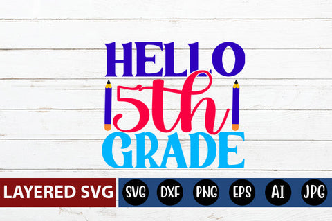 Hello 5th Grade SVG cut file SVG Blessedprint 