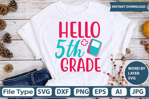 Hello 5th Grade Svg Cut File SVG DesignPlante 503 