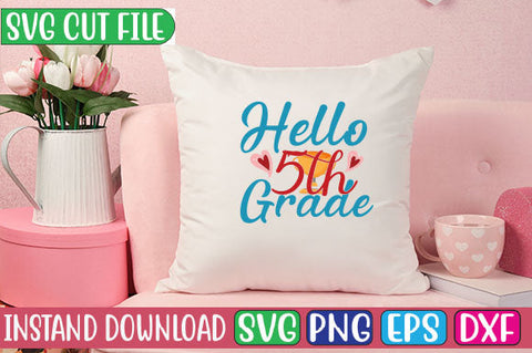 Hello 5th Grade SVG Cut File SVG Studio Innate 