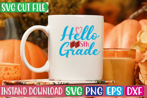 Hello 5th Grade SVG Cut File SVG Studio Innate 