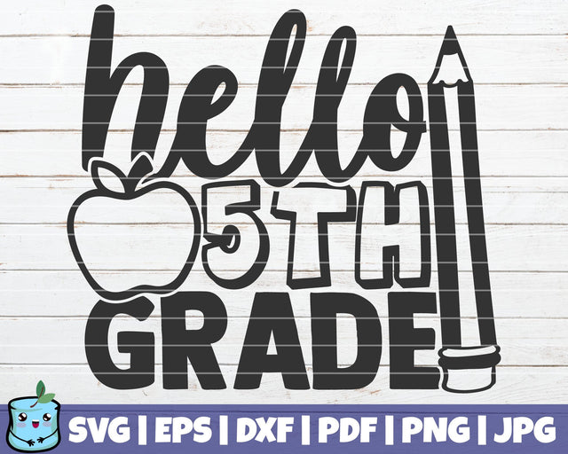 Hello 5th Grade SVG MintyMarshmallows 