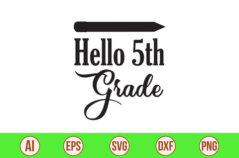 Hello 5th Grade svg SVG orpitasn 