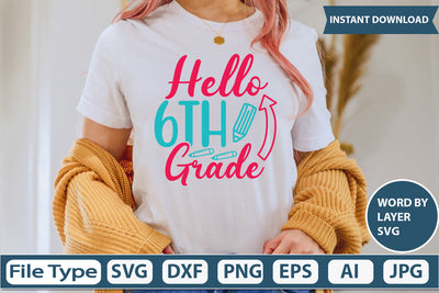 Hello 6th Grade Svg Cut File SVG DesignPlante 503 