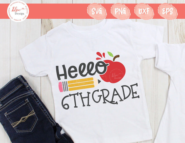 Hello 6th Grade - SVG, PNG, DXF, EPS SVG Elsie Loves Design 