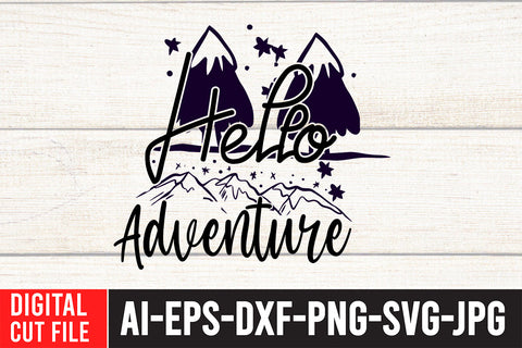 Hello Adventure SVG Cut File SVG BlackCatsMedia 
