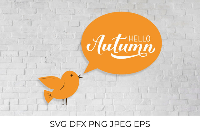 Hello autumn calligraphy lettering with cute cartoon bird and speech bubble SVG LaBelezoka 