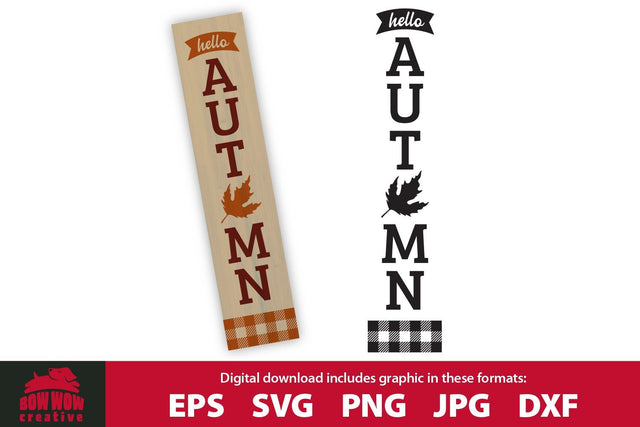 Hello Autumn Porch Sign - Fall Vertical Sign SVG Cutting File SVG Bow Wow Creative 