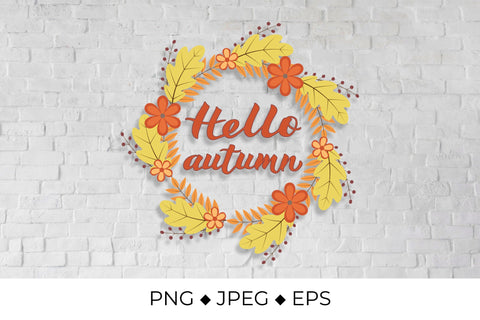 Hello Autumn quote in wreath with colorful leaves and flowers Sublimation LaBelezoka 