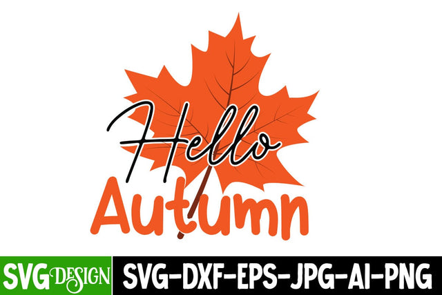 Hello Autumn SVG Cut File, Hello Autumn Sublimation Design, Thanksgiving SVG Quotes , Thanksgiving SVG Design , Fall SVG Design, Autumn SVG Cut File SVG BlackCatsMedia 