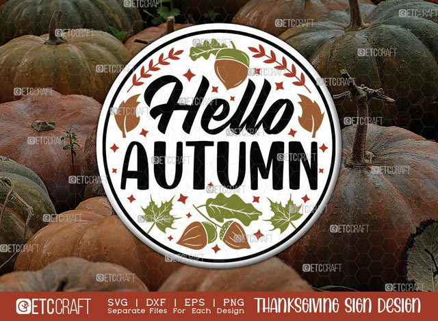 Hello Autumn SVG Cut File | Thanksgiving Sign Svg | Fall Decor Svg | Round Sign Svg | Farmhouse Fall Sign | Thanksgiving door hanger Svg | Thanksgiving Wood Sign SVG ETC Craft 