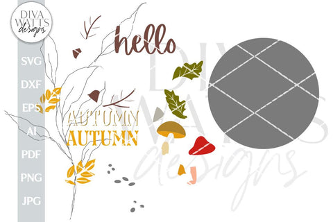 Hello Autumn SVG Door Hanger For Fall SVG With Mushrooms SVG Fall Leaves svg Welcome Fall svg For Autumn Sign Door Hanger svg Mushrooms Sign SVG Diva Watts Designs 