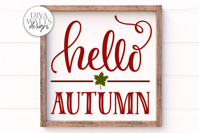 Hello Autumn SVG | Farmhouse Sign | DXF and More SVG Diva Watts Designs 