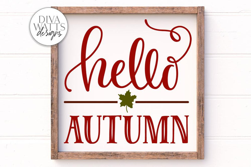 Hello Autumn SVG | Farmhouse Sign | DXF and More SVG Diva Watts Designs 