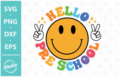 Hello Back To School SVG, Hello Preschool SVG, Smiley Back To School Preschool Svg, Png, Dxf, Eps SVG SailorMoonDigitals 