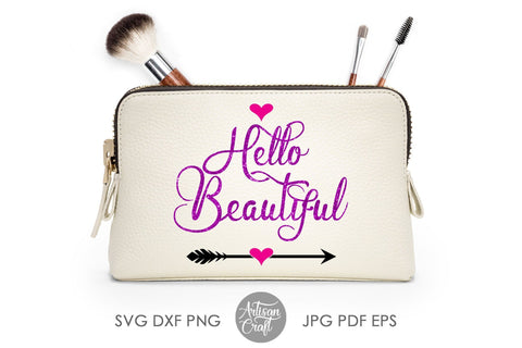 Hello Beautiful SVG for makeup bags SVG Artisan Craft SVG 