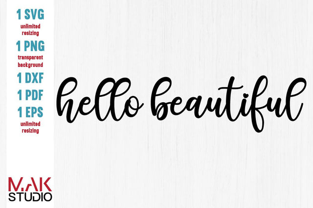 Hello beautiful svg, Hello beautiful svg file, Hello beautiful dxf, Hello beautiful png, Hello beautiful cut file SVG MAKStudion 