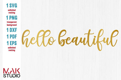 Hello beautiful svg, Hello beautiful svg file, Hello beautiful dxf, Hello beautiful png, Hello beautiful cut file SVG MAKStudion 