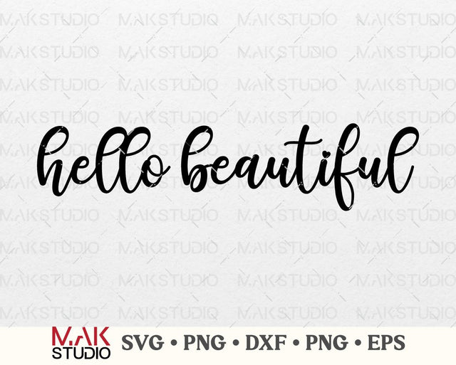 Hello beautiful svg, Hello beautiful svg file, Hello beautiful sign, Hello beautiful decal svg, Hello beautiful png SVG MAKStudion 