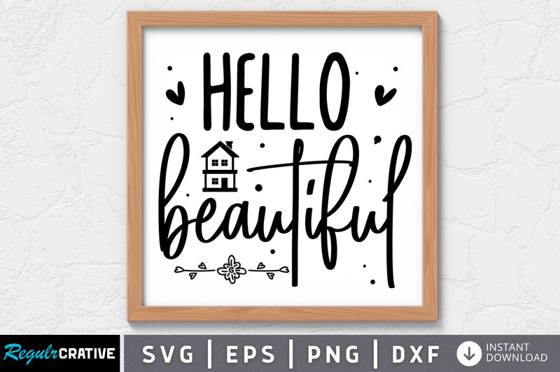 Hello beautiful SVG SVG Regulrcrative 