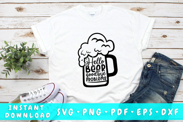 Hello Beer Goodbye Problems SVG SVG HappyDesignStudio 