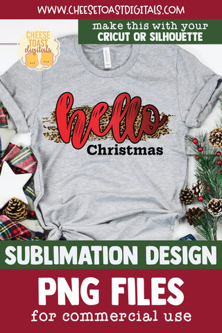 Hello Christmas | Leopard Christmas Sublimation PNG Sublimation Cheese Toast Digitals 
