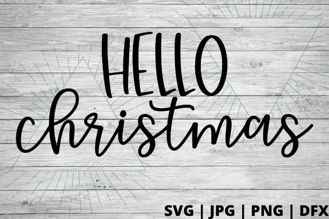 Hello Christmas SVG Good Morning Chaos 
