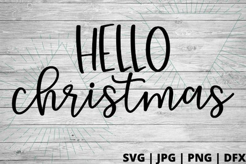 Hello Christmas SVG Good Morning Chaos 