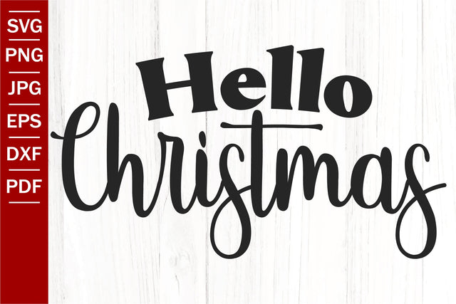 Hello Christmas SVG | Winter SVG | Christmas SVG SVG SeventhHeavenStudios 