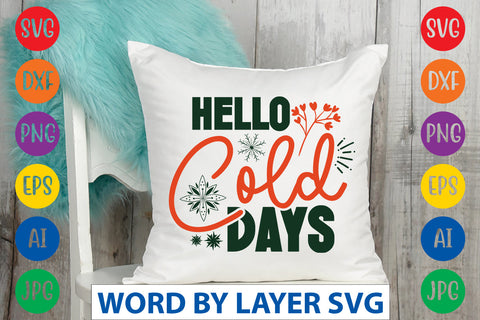 Hello Cold Days SVG CUT FILE SVG CUT FILE SVG Rafiqul20606 