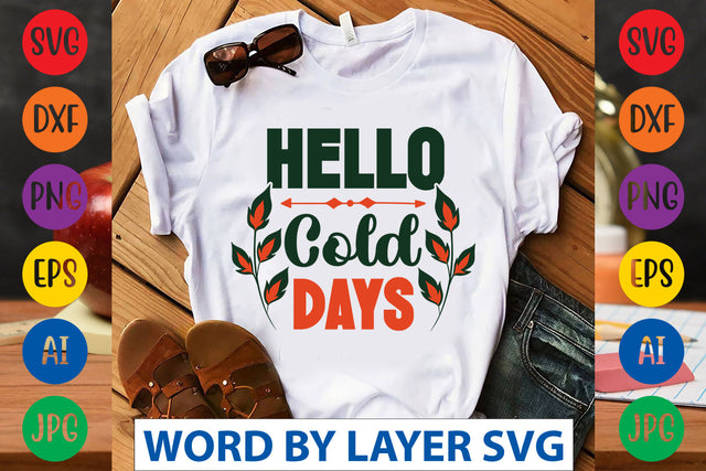 Hello Cold Days SVG CUT FILE SVG Rafiqul20606 